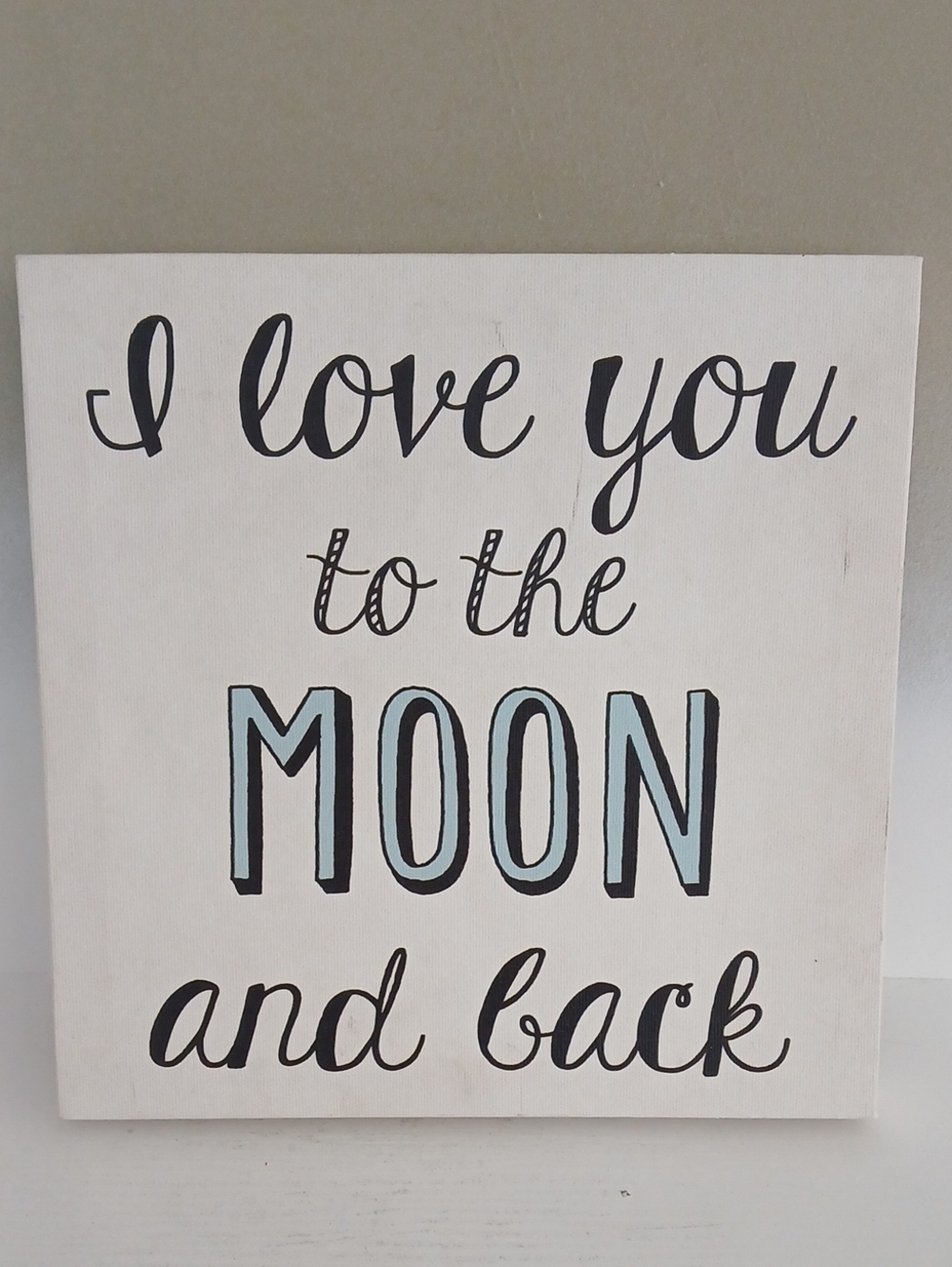 I Love You to the Moon and Back Wall Sign